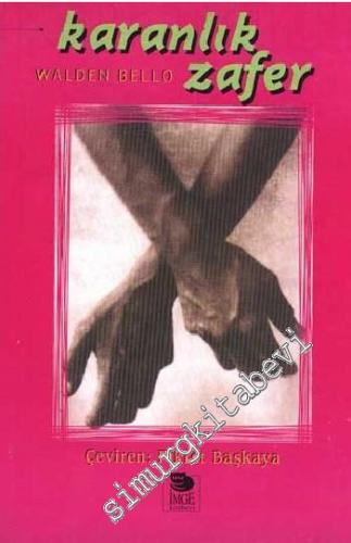 Karanlık Zafer: ABD, Yapısal Uyum ve Küresel Yoksulluk -        1998