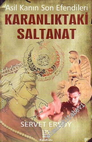 Karanlıktaki Saltanat / Asil Kanın Son Efendileri -        2007