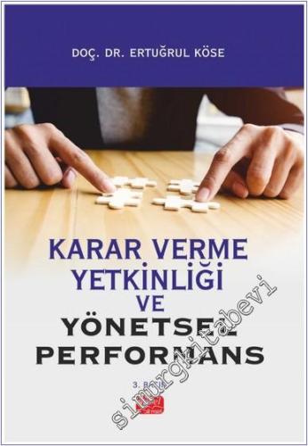 Karar Verme Yetkinliği ve Yönetsel Performans -        2024