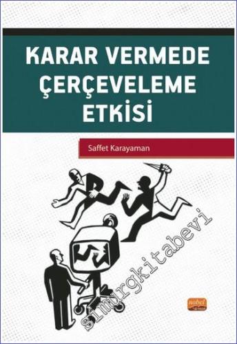 Karar Vermede Çerçeveleme Etkisi -        2023