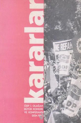 Kararlar: ÖDP 1. Olağan Büyük Kongre ve Konferansı Ekim 1997 -        1997