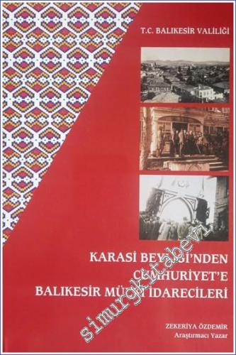 Karasi Beyliği'nden Cumhuriyet'e Balıkesir Mülki İdarecileri -        2003
