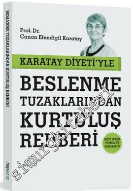 Karatay Diyeti'yle Beslenme Tuzaklarından Kurtuluş Rehberi  -