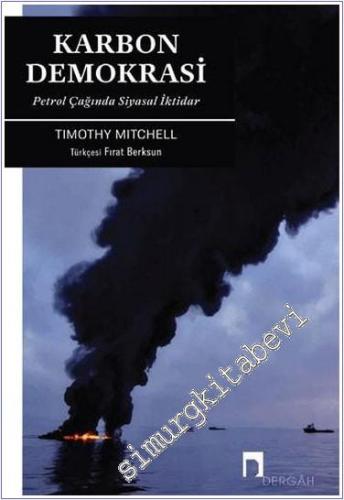 Karbon Demokrasi: Petrol Çağında Siyasal İktidar -        2020