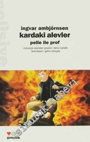 Kardaki Alevler: Pelle ile Prof (6. Kitap) -