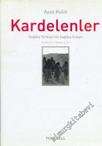 Kardelenler: Çağdaş Türkiye'nin Çağdaş Kızları