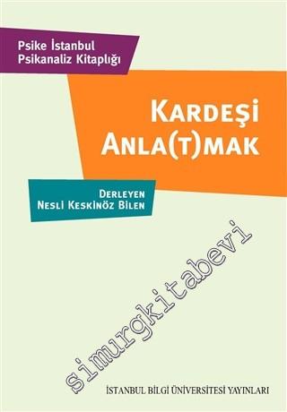 Kardeşi Anla(t)mak -