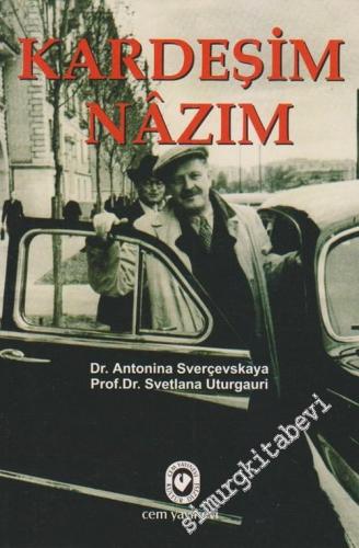 Kardeşim Nâzım (Çağdaşlarının Anıları) -        2002