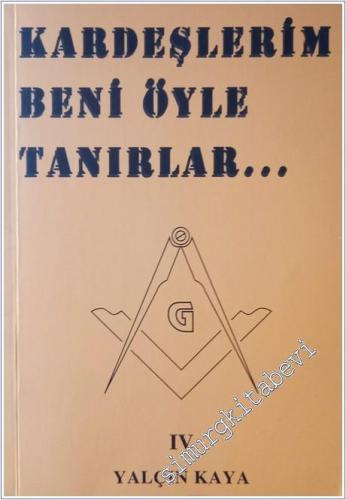 Kardeşlerim Beni Öyle Tanırlar IV -        2010
