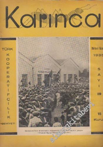 Karınca Türk Kooperatifçilik Cemiyeti Dergisi - Sayı: 19      Birinci Kanun