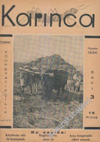 Karınca Türk Kooperatifçilik Cemiyeti Dergisi - Sayı: 3    19  Ağustos