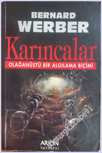 Karıncalar : Olağanüstü Bir Algılama Biçimi -        1995