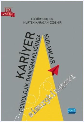 Kariyer Psikolojik Danışmanlığında Kuramlar -        2023