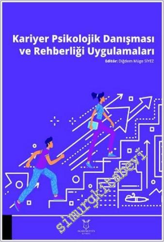 Kariyer Psikolojik Danışması ve Rehberliği Uygulamaları -        2024