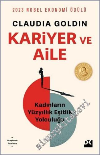 Kariyer ve Aile : Kadınların Yüzyıllık Eşitlik Yolculuğu -        2024