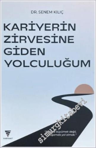 Kariyerin Zirvesine Giden Yolculuğum - 2025
