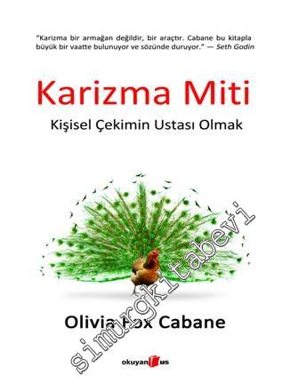Karizma Miti - Kişisel Çekimin Ustası Olmak -