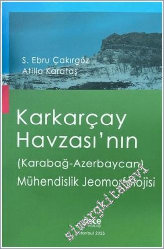 Karkarçay Havzası'nın (Karabağ - Azerbaycan) Mühendislik Jeomorfolojisi -        2025