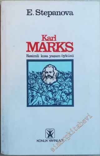 Karl Marks: Resimli Kısa Yaşam Öyküsü -        1979
