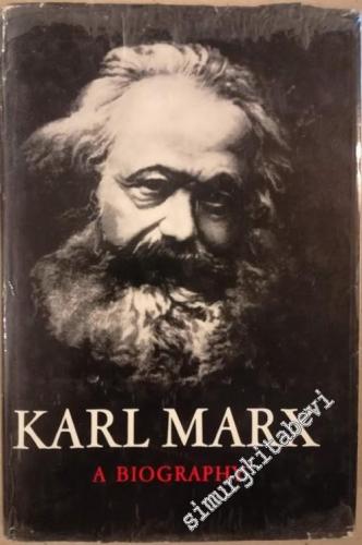 Karl Marx : A Biography