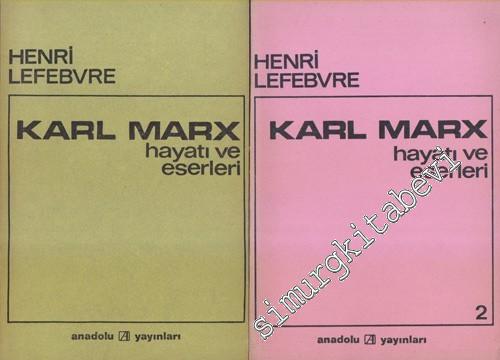 Karl Marx: Hayatı ve Eserleri 2 Cilt