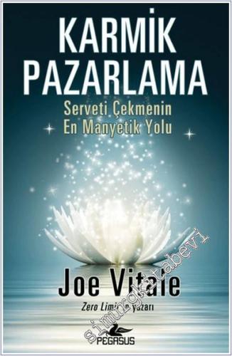 Karmik Pazarlama: Serveti Çekmenin En Manyetik Yolu -        2024