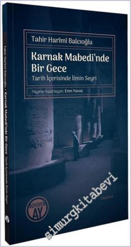 Karnak Mabedi'nde Bir Gece : Tarih İçerisinde İlmin Seyri -        2024