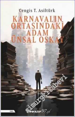 Karnavalın Ortasındaki Adam Ünsal Oskay -        2024