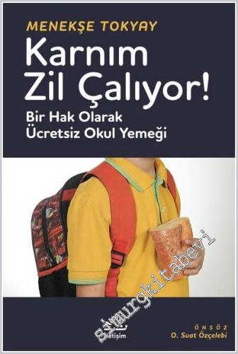 Karnım Zil Çalıyor : Bir Hak Olarak Ücretsiz Okul Yemeği -        2025