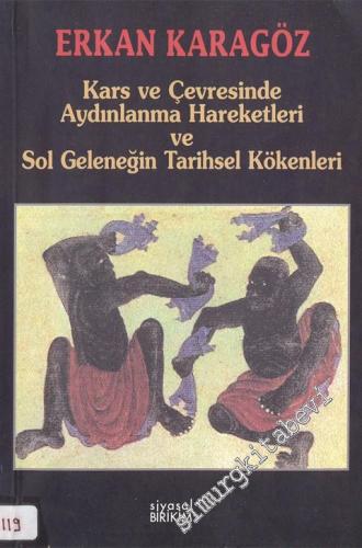 Kars ve Çevresinde Aydınlanma Hareketleri ve Sol Geleneğin Tarihsel Kökenleri -