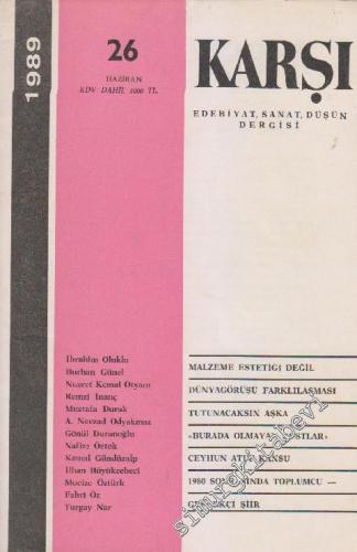 Karşı - Edebiyat Sanat Düşün Dergisi  - Sayı: 26      Haziran