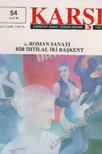 Karşı - Edebiyat Sanat Düşün Dergisi  - Sayı: 54      Ekim