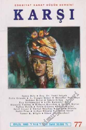 Karşı - Edebiyat Sanat Düşün Dergisi  - Sayı: 77    8  Eylül