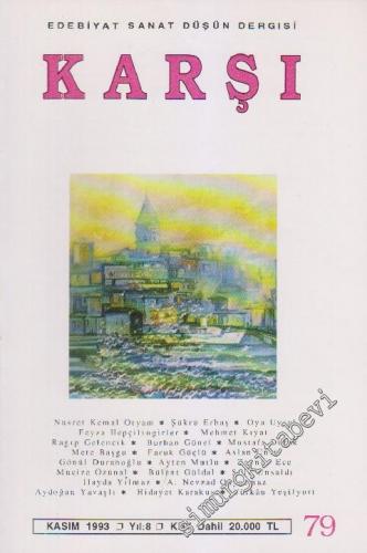 Karşı - Edebiyat Sanat Düşün Dergisi  - Sayı: 79    8  Kasım