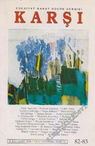 Karşı - Edebiyat Sanat Düşün Dergisi - Sayı: 82 - 83 9 Şubat - Mart