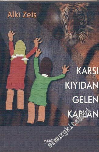 Karşı Kıyıdan Gelen Kaplan -        2007
