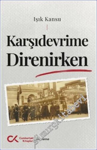 Karşıdevrime Direnirken -        2024