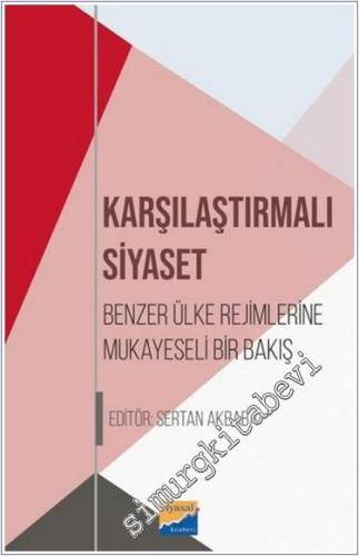 Karşılaştırılmalı Siyaset : Benzer Ülke Rejimlerine Mukayeseli Bir Bakış  -        2024