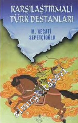 Karşılaştırmalı Türk Destanları -