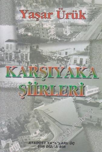 Karşıyaka Şiirleri : İzmir Şiirleri Antolojisi 1 -        1998