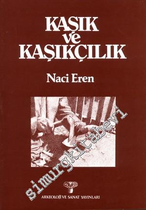 Kaşık ve Kaşıkçılık -