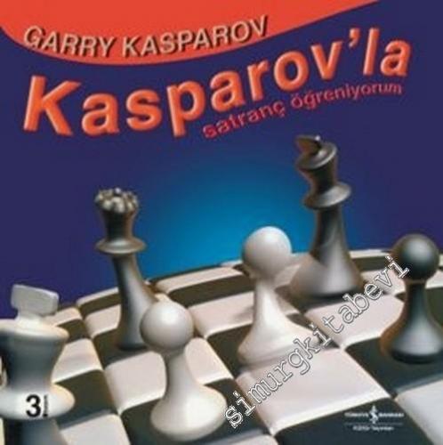 Kasparov'la Satranç Öğreniyorum -