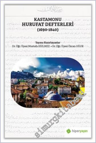 Kastamonu Hurufat Defterleri (1690-1840) -         2020