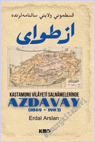 Kastamonu Vilayet Salnamelerinde Azdavay (1869 - 1903) -