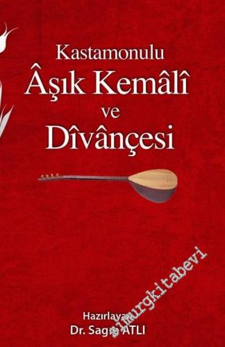 Kastamonulu Aşık Kemali ve Divançesi -