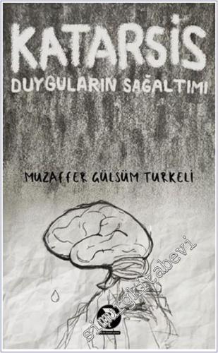 Katarsis Duyguların Sağaltımı -        2025