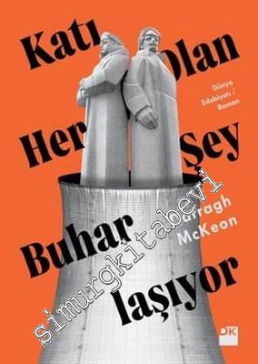 Katı Olan Her Şey Buharlaşıyor -