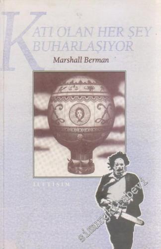 Katı Olan Her Şey Buharlaşıyor -