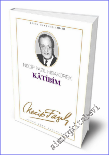 Katibim : Sen Bana Ölümü Yendirdin -