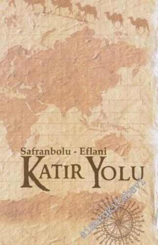 Katır Yolu : Safranbolu - Eflani